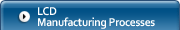 Table of Individual LCD Manufacturing Processes