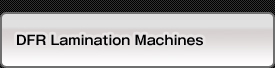DFR Lamination Machines