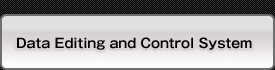 Data Editing and Control System